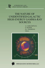 The Nature Of Unidentified Galactic Highenergy Gammaray Sources Proceedings Of The Workshop Held At Tonantzintla Puebla Mxico 911 October 2000 1st Edition David J Thompson Auth