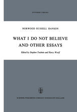 What I Do Not Believe And Other Essays 1st Edition Nr Hanson