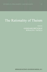 The Rationality Of Theism Studies In Philosophy And Religion 19 1st Edition Godehard Brntrup