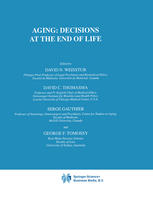 Aging Decisions At The End Of Life 1st Edition Peter J Whitehouse