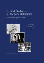 Medical Challenges For The New Millennium An Interdisciplinary Task 1st Edition Susanna Elm Auth