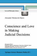 Conscience And Love In Making Judicial Decisions 1st Edition Alexander Nikolaevich Shytov Auth