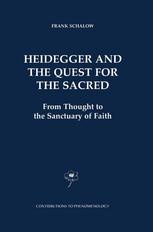 Heidegger And The Quest For The Sacred From Thought To The Sanctuary Of Faith 1st Edition Frank Schalow Auth