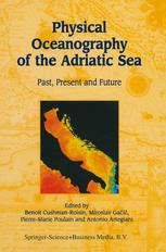 Physical Oceanography Of The Adriatic Sea Past Present And Future 1st Edition Miroslav Gai