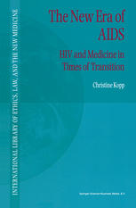The New Era Of Aids Hiv And Medicine In Times Of Transition 1st Edition Christine Kopp Auth