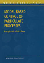 Modelbased Control Of Particulate Processes 1st Edition Panagiotis D Christofides Auth