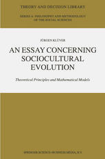 An Essay Concerning Sociocultural Evolution Theoretical Principles And Mathematical Models 1st Edition Jrgen Klver Auth