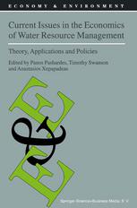 Current Issues In The Economics Of Water Resource Management Theory Applications And Policies 1st Edition Panos Pashardes