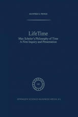 Lifetime Max Schelers Philosophy Of Time 1st Edition Manfred S Frings Auth