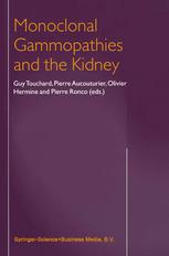Monoclonal Gammopathies And The Kidney 1st Edition K Lassoued