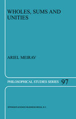 Wholes Sums And Unities 1st Edition Ariel Meirav Auth