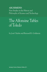 The Alfonsine Tables Of Toledo Jos Chabs Bernard R Goldstein