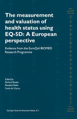 The Measurement And Valuation Of Health Status Using Eq5d A European Perspective Evidence From The Euroqol Biomed Research Programme 1st Edition Richard Brooks Auth
