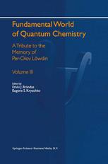 Fundamental World Of Quantum Chemistry A Tribute To The Memory Of Perolov Lwdin Volume Iii 1st Edition G G Hall Auth