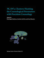 3k Sns Clusters Hunting The Cosmological Parameters With Precision Cosmology A Jenam 2002 Workshop Porto Portugal 35 September 2002 1st Edition Sbastien Fabbro Auth