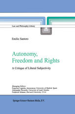 Autonomy Freedom And Rights A Critique Of Liberal Subjectivity 1st Edition Emilio Santoro Auth