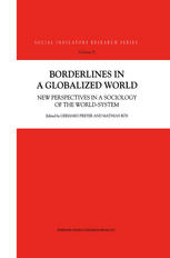 Borderlines In A Globalized World New Perspectives In A Sociology Of The Worldsystem 1st Edition Shmuel Noah Eisenstadt Auth