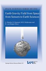 Earth Gravity Field From Space From Sensors To Earth Sciences Proceedings Of An Issi Workshop 1115 March 2002 Bern Switzerland 1st Edition R Rummel Auth