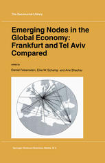 Emerging Nodes In The Global Economy Frankfurt And Tel Aviv Compared 1st Edition Daniel Felsenstein