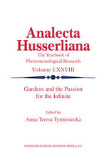 Gardens And The Passion For The Infinite 1st Edition Annateresa Tymieniecka Auth