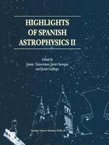 Highlights Of Spanish Astrophysics Ii Proceedings Of The 4th Scientific Meeting Of The Spanish Astronomical Society Sea Held In Santiago De Compostela Spain September 1114 2000 1st Edition Ral Jimnez Auth