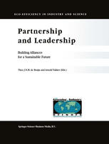 Partnership And Leadership Building Alliances For A Sustainable Future 1st Edition Theo De Bruijn