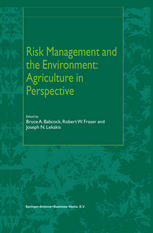 Risk Management And The Environment Agriculture In Perspective 1st Edition Bruce A Babcock