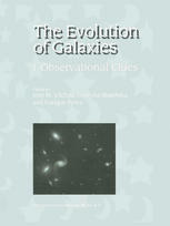 The Evolution Of Galaxies Iobservational Clues 1st Edition D Alloin Auth