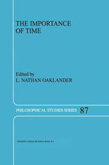 The Importance Of Time Proceedings Of The Philosophy Of Time Society 19952000 1st Edition L Nathan Oaklander Auth