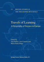 Travels Of Learning A Geography Of Science In Europe 1st Edition Ana Simes