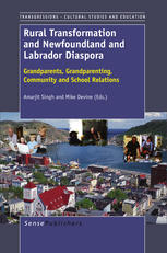 Rural Transformation And Newfoundland And Labrador Diaspora Grandparents Grandparenting Community And School Relations Amarjit Singh