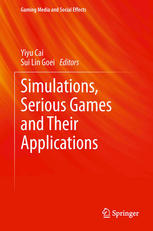 Simulations Serious Games And Their Applications 1st Edition Cai