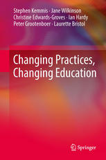 Changing Practices Changing Education 1st Edition Stephen Kemmis