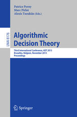Algorithmic Decision Theory Third International Conference Adt 2013 Bruxelles Belgium November 1214 2013 Proceedings Alessandro Agnetis