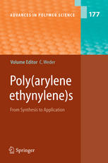 Polyarylene Etynylenes From Synthesis To Application 1st Edition Uwe H F Bunz Auth