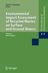 Water Pollution Environmental Impact Assessment Of Recycled Wastes On Surface And Ground Waters Risk Analysis 1st Edition Dorte Rasmussen