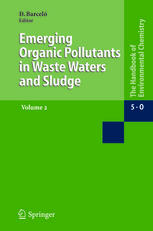 Water Pollution Emerging Organic Pollution In Waste Waters And Sludge Vol 2 Marina Kuster