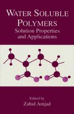 Water Soluble Polymers Solutions Properties And Applications 1st Edition Christopher Rulison Auth