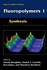 Fluoropolymers 1 Synthesis 1st Edition V Sreenivasulu Reddy