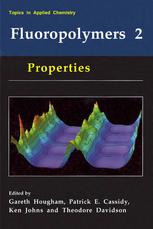 Fluoropolymers 2 Properties 1st Edition Theodore Davidson Raj N Gounder