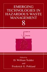 Emerging Technologies In Hazardous Waste Management 8 1st Edition D William Tedder