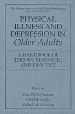Physical Illness And Depression In Older Adults A Handbook Of Theory Research And Practice 1st Edition Gail M Williamson