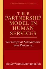 The Partnership Model In Human Services Sociological Foundations And Practices 1st Edition Rosalyn Benjamin Darling Auth