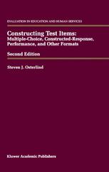 Constructing Test Items Multiplechoice Constructedresponse Performance And Other Formats 2nd Edition Steven J Osterlind Auth