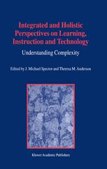 Integrated And Holistic Perspectives On Learning Instruction And Technology Understanding Complexity 1st Edition Peter Goodyear Auth