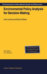 Environmental Policy Analysis For Decision Making 1st Edition John Loomis