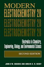 Modern Electrochemistry 2b Electrodics In Chemistry Engineering Biology And Environmental Science 2nd Edition John Om Bockris