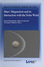 Mars Magnetism And Its Interaction With The Solar Wind 1st Edition J E P Connerney