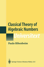 Classical Theory Of Algebraic Numbers 2nd Edition Paulo Ribenboim