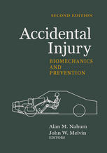 Accidental Injury Biomechanics And Prevention 2nd Edition Y C Fung Auth